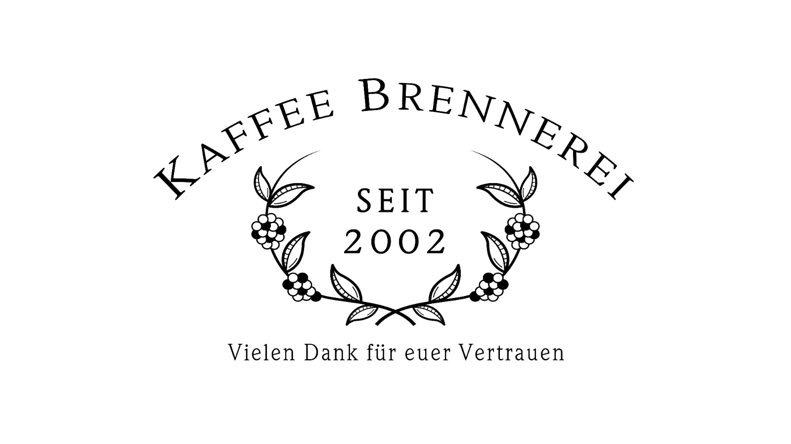 Kaffee Brennerei seit 2002